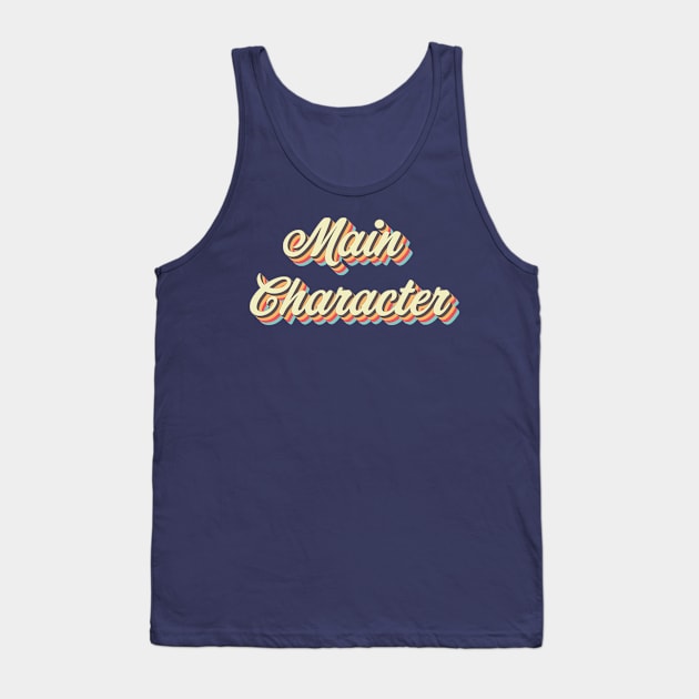 Main Character Tank Top by n23tees